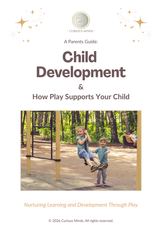 A Parents Guide: Child Development & How Play Supports Learning